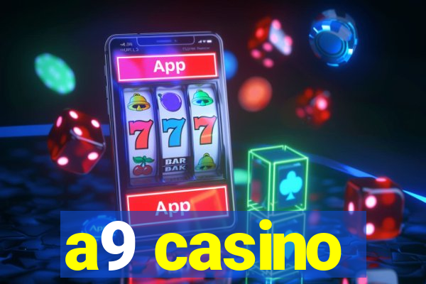 a9 casino